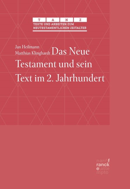 Das Neue Testament und sein Text im 2. Jahrhundert (Hardcover)