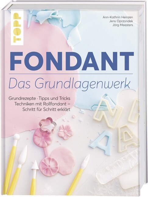 Fondant - Das Grundlagenwerk (Hardcover)