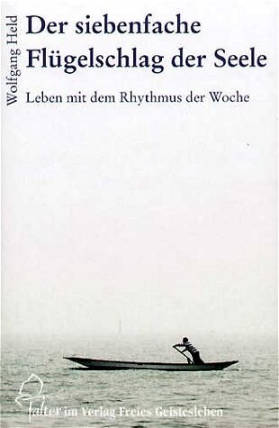 Der siebenfache Flugelschlag der Seele (Hardcover)