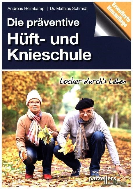 Die praventive Huft- und Knieschule (Paperback)