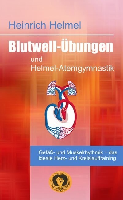 Blutwell-Ubungen und Helmel-Atemgymnastik (Paperback)