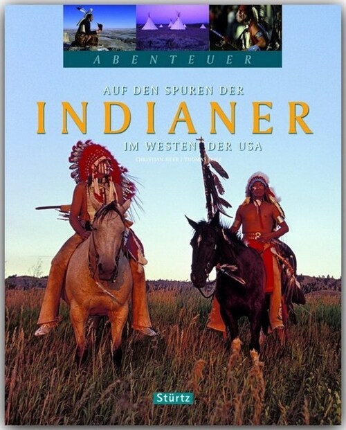 Auf den Spuren der Indianer im Westen der USA (Hardcover)