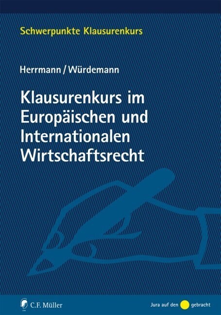 Klausurenkurs im Europaischen und Internationalen Wirtschaftsrecht (Paperback)