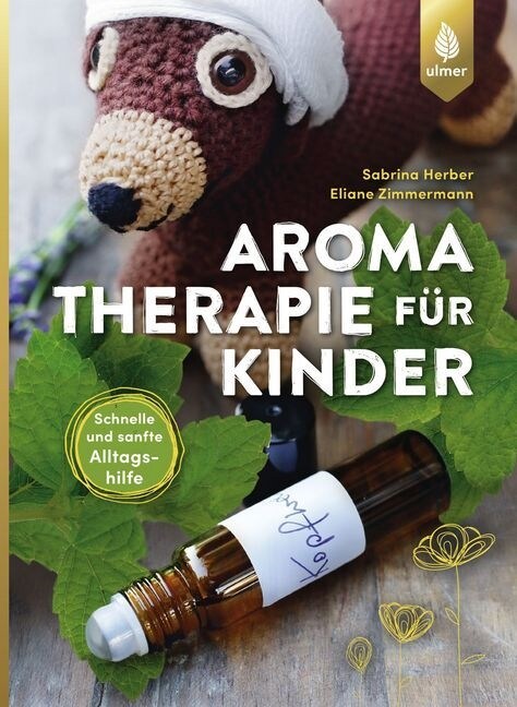 Aromatherapie fur Kinder (Paperback)