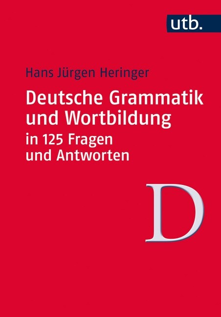 Deutsche Grammatik und Wortbildung in 125 Fragen und Antworten (Paperback)