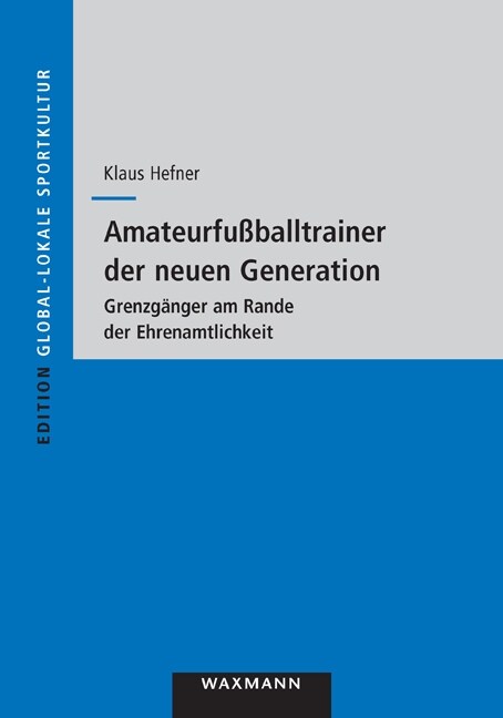 Amateurfußballtrainer der neuen Generation (Paperback)