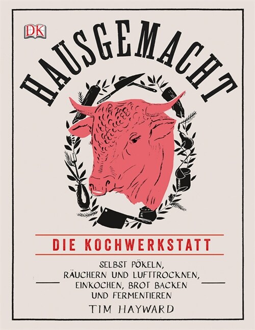 Hausgemacht - Die Kochwerkstatt (Hardcover)