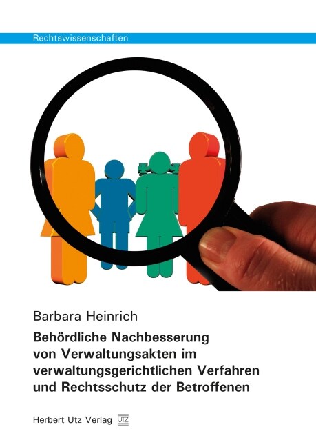 Behordliche Nachbesserung von Verwaltungsakten im verwaltungsgerichtlichen Verfahren und Rechtsschutz der Betroffenen (Paperback)