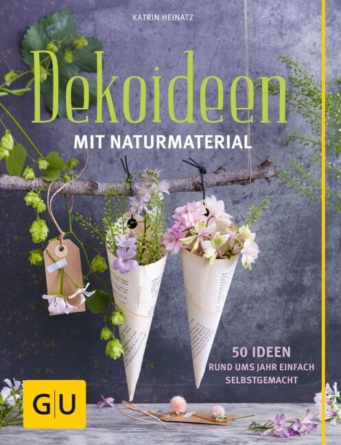 Dekoideen mit Naturmaterial (Hardcover)