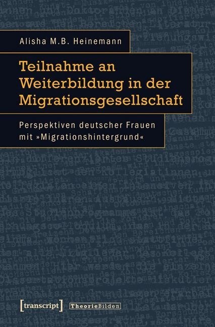 Teilnahme an Weiterbildung in der Migrationsgesellschaft (Paperback)