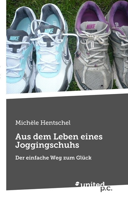 Aus dem Leben eines Joggingschuhs (Paperback)