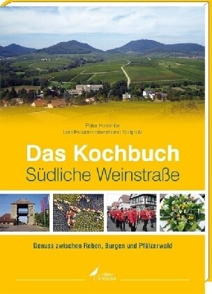 Das Kochbuch Sudliche Weinstraße (Hardcover)