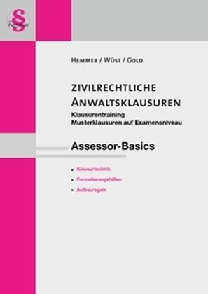 Die zivilrechtliche Anwaltsklausur (Paperback)