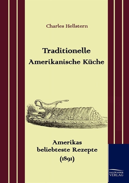 Traditionelle Amerikanische K?he (Paperback)