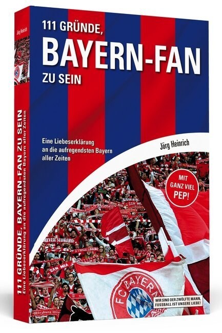 111 Grunde, Bayern-Fan zu sein (Paperback)