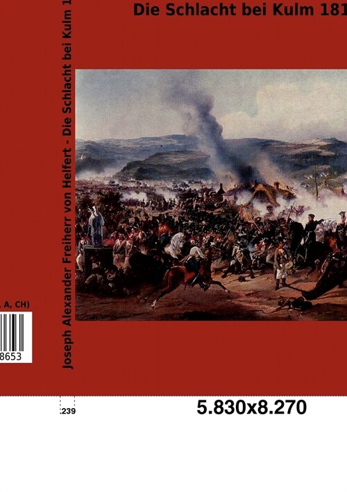 Die Schlacht bei Kulm 1813 (Paperback)