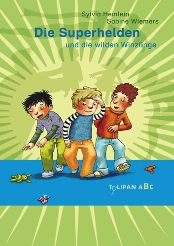 Die Superhelden und die wilden Winzlinge (Hardcover)