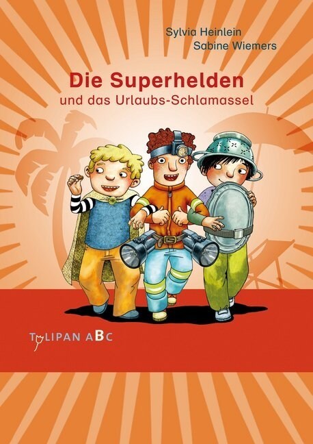 Die Superhelden und das Urlaubs-Schlamassel (Hardcover)