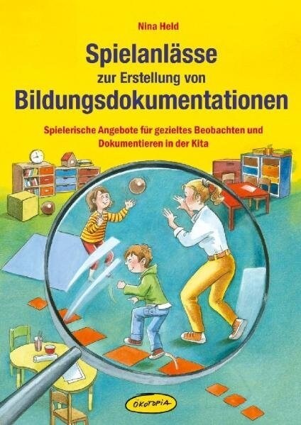 Spielanlasse zur Erstellung von Bildungsdokumentationen (Paperback)