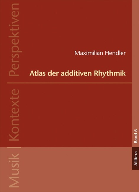 Atlas der additiven Rhythmik (Paperback)