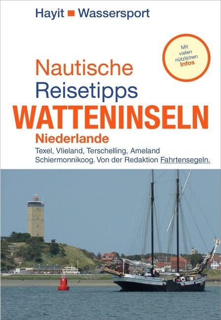 Nautische Reisetipps Watteninseln Niederlande (Paperback)