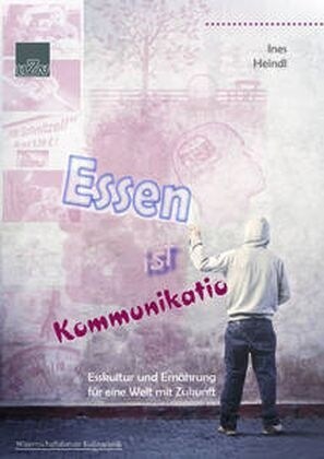 Essen ist Kommunikation (Paperback)