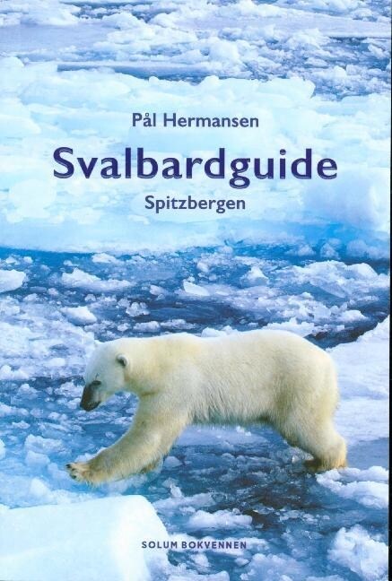 Svalbard / Spitzbergen Guide (Paperback)