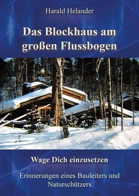 Das Blockhaus am großen Flussbogen (Paperback)