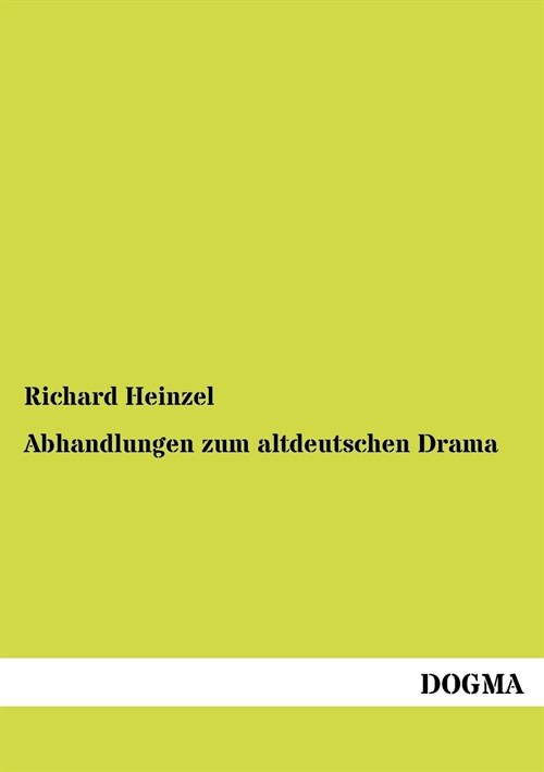 Abhandlungen zum altdeutschen Drama (Paperback)