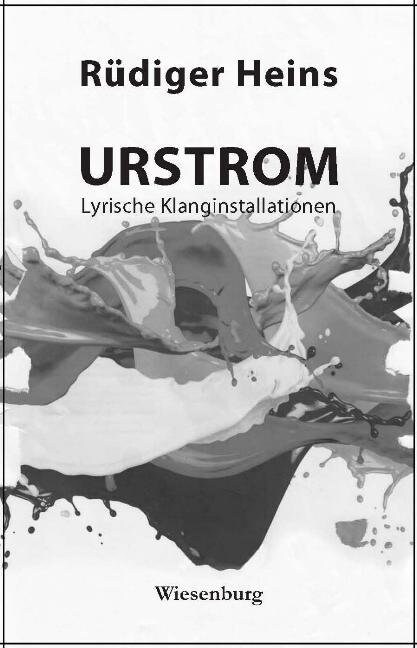 URSTROM - Lyrische Klanginstallationen (Paperback)