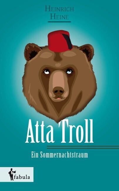 Atta Troll - Ein Sommernachtstraum (Hardcover)