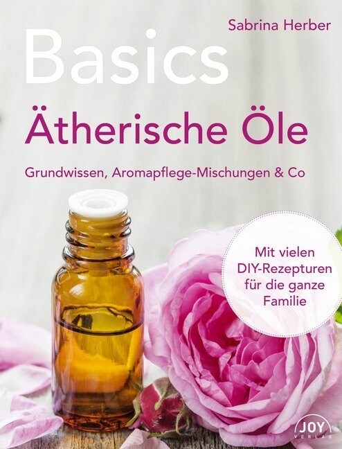 Basics - Atherische Ole (Paperback)