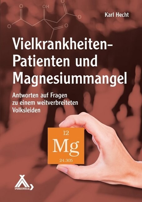 Vielkrankheiten-Patienten und Magnesiummangel (Paperback)