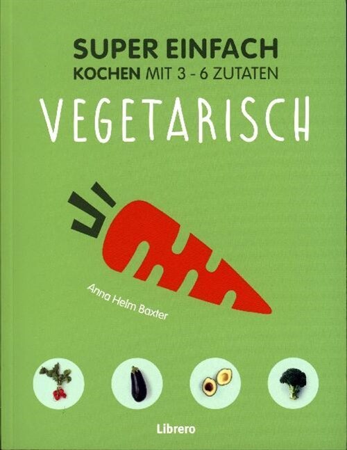 Super Einfach - Vegetarisch (Paperback)