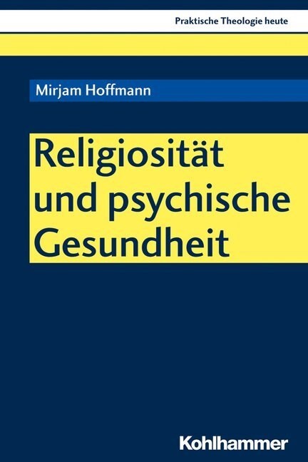 Religiositat und psychische Gesundheit (Paperback)