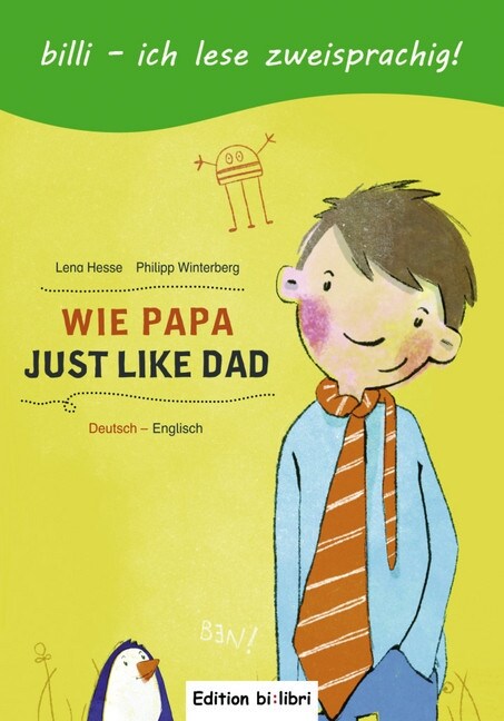 Wie Papa, Deutsch-Englisch (Hardcover)