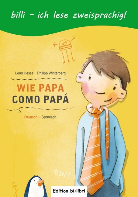 Wie Papa, Deutsch-Spanisch (Hardcover)