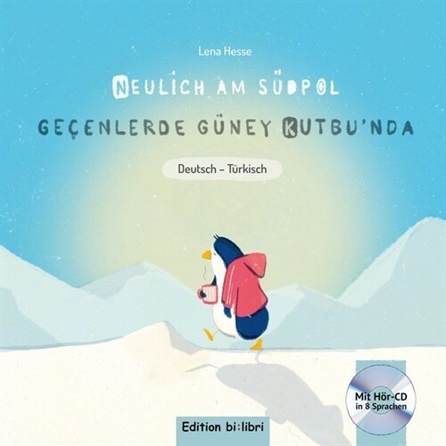 Neulich am Sudpol, Deutsch-Turkisch, m. Audio-CD (Hardcover)