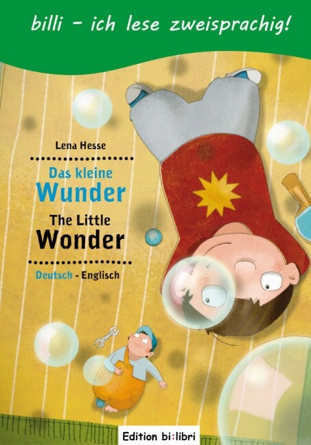 Das kleine Wunder, Deutsch-Englisch. The Little Wonder (Paperback)