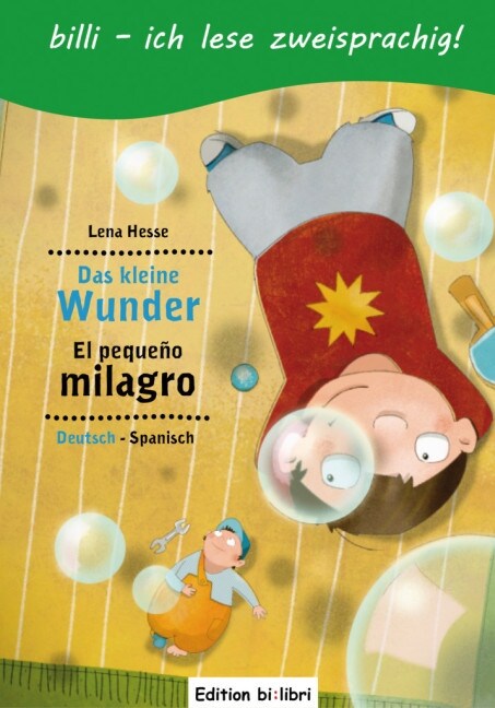 Das kleine Wunder, Deutsch-Spanisch. El pequeno milagro (Paperback)