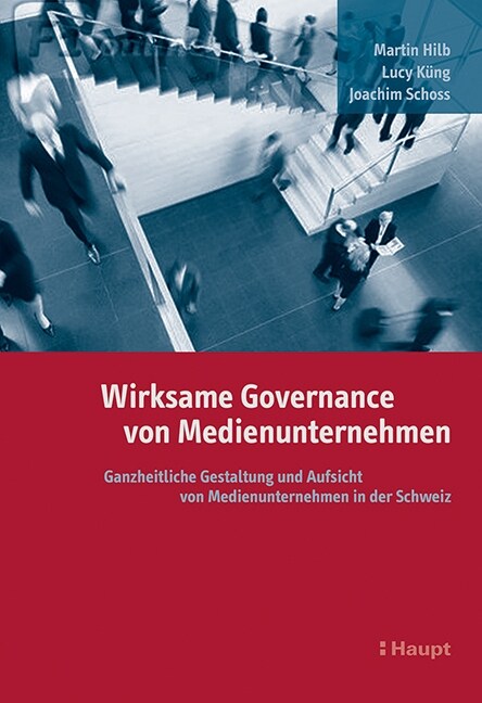 Wirksame Governance von Medienunternehmen (Paperback)