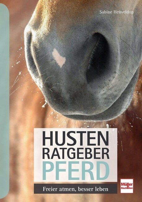 Husten-Ratgeber Pferd (Paperback)