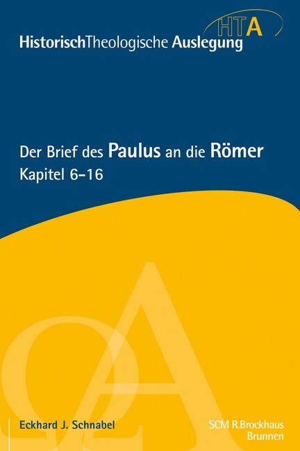 Der Brief des Paulus an die Romer (Hardcover)