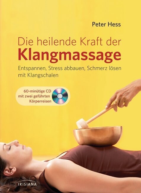 Die heilende Kraft der Klangmassage, m. Audio-CD (Paperback)