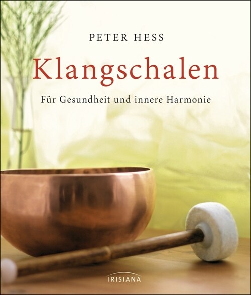 Klangschalen fur Gesundheit und innere Harmonie (Paperback)