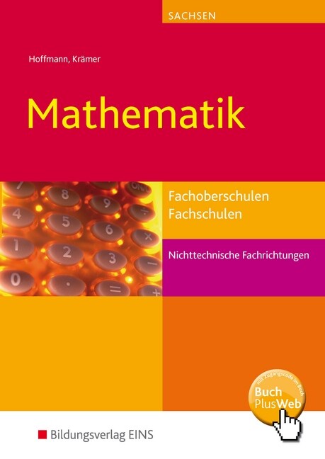 Mathematik fur Fachoberschulen, Fachschulen, Nichttechnische Fachrichtungen, Sachsen (Paperback)