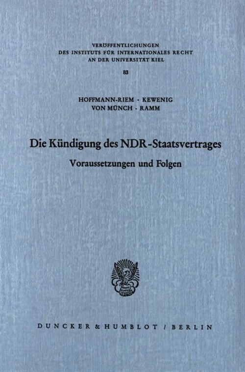 Die Kundigung Des Ndr Staatsvertrages: Voraussetzungen Und Folgen (Paperback)