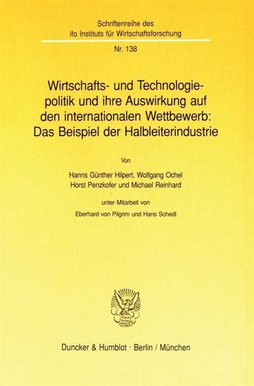 Wirtschafts- Und Technologiepolitik Und Ihre Auswirkung Auf Den Internationalen Wettbewerb: Das Beispiel Der Halbleiterindustrie (Paperback)