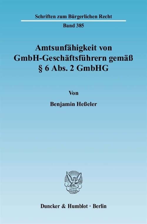 Amtsunfahigkeit Von Gmbh-Geschaftsfuhrern Gemass 6 Abs. 2 Gmbhg (Paperback)