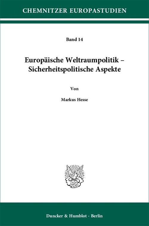Europaische Weltraumpolitik - Sicherheitspolitische Aspekte. (Paperback)